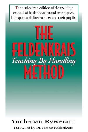 The Feldenkrais Method · Teaching by Handling