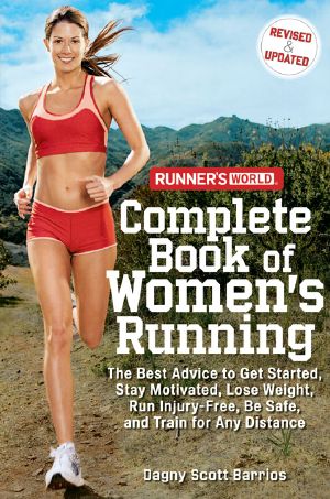 Runner's World&#174 · Complete Book of Women's Running