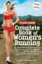 Runner's World&#174 · Complete Book of Women's Running