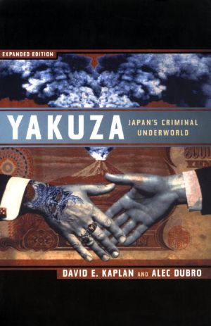 Yakuza · Japan's Criminal Underworld, Expanded Edition