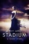 Stadium · A Short Story