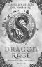 Dragon Rage (Blood of the Ancients Book 10)