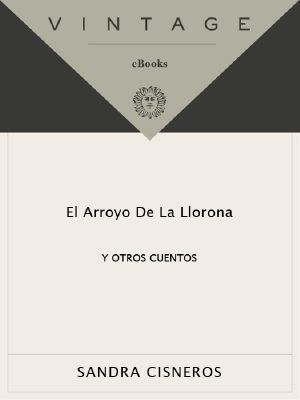 El Arroyo De La Llorona Y Otros Cuentos