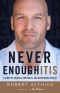 Never Enoughitis: A Story of Success, Emptiness, and Overcoming Myself