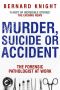 Murder, Suicide or Accident