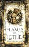 Flames of Lethe · Lethe Chronicles I