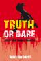 Truth or dare