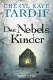 Des Nebels Kinder