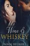 Wine & Whiskey: A Mafia Romance (Surviving Absolution Book 1)