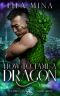 How to Tame a Dragon (The Dragon Tamer Book 1)