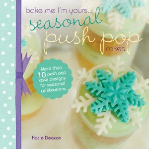 Seasonal Push Pop Cakes