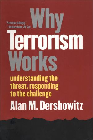 Why Terrorism Works