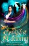 Crystal Wing Academy · Book Three, Unraveler