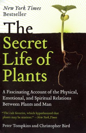 The Secret Life of Plants