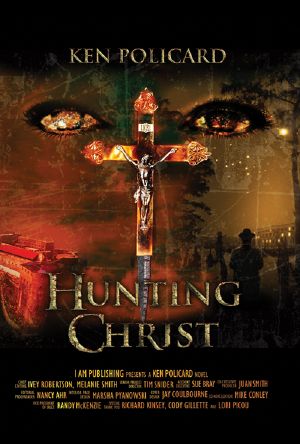 Hunting Christ · Based on an Original Screenplay