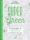 Super Green