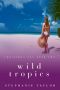 Wild Tropics · Christmas Key Book Two