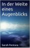 In der Weite eines Augenblicks