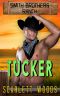 Tucker · Single Mom Romance (Smith Brothers Ranch Book 4)