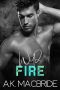 Wild Fire: Brother's Best Friend Romance (Breathing Hearts Book 3)