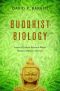 Buddhist Biology · Ancient Eastern Wisdom Meets Modern Western Science