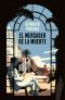 El mercader de la muerte (Spanish Edition)