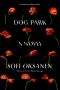 Dog Park, A novel