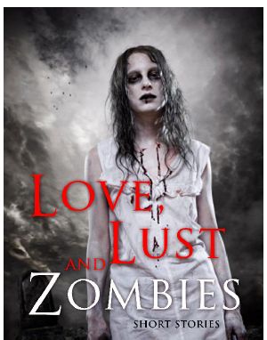 Love, Lust, and Zombies