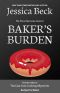 BAKER'S BURDEN