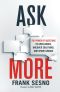 Ask More