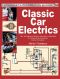 Classic Car Electrics (Enthusiast’s Restoration Manual series)