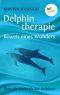 Delphintherapie - Beweis eines Wunders