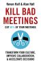 Kill Bad Meetings