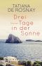 Drei Tage in der Sonne