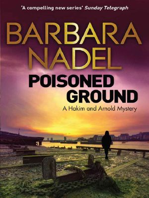 Poisoned Ground: A Hakim and Arnold Mystery