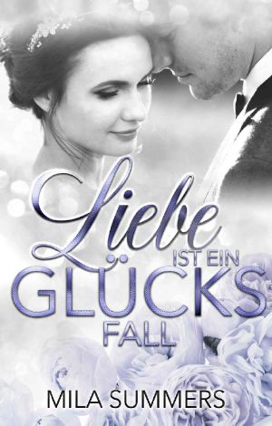 Liebe ist ein Glücksfall · Liebesroman