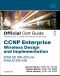 CCNP Enterprise Wireless Design ENWLSD 300-425 and Implementation ENWLSI 300-430 Official Cert Guide · Designing & Implementing Cisco Enterprise Wireless Networks