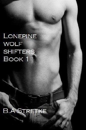 Lonepine Wolf Shifters Book 1