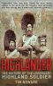 Highlander · The History of the Legendary Highland Soldier