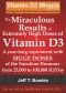 THE MIRACULOUS RESULTS OF EXTREMELY HIGH DOSES OF THE SUNSHINE HORMONE VITAMIN D3 MY EXPERIMENT WITH HUGE DOSES OF D3 FROM 25,000 to 50,000 to 100,000 IU A Day OVER A 1 YEAR PERIOD