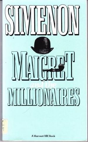 Maigret and the Millionaires