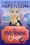 Mourning Crisis · A Good Clean Fun Cozy Mystery (The Funeral Fakers Book 6)