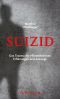 Suizid · Das Trauma der Hinterbliebenen · Erfahrungen und Auswege