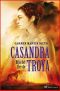 Casandra, Hija Del Rey De Troya