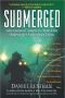 Submerged · Adventures of America's Most Elite Underwater Archeology Team