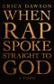 When Rap Spoke Straight to God