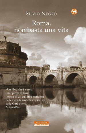 Roma, Non Basta Una Vita