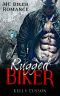 Biker Romance · Rugged Biker (Contemporary Steamy Alpha Male Virgin Stepbrother MC Biker Romance) (Suspense Adventure BBW Women’s Fiction Hero Motorcycle Club Short Stories)