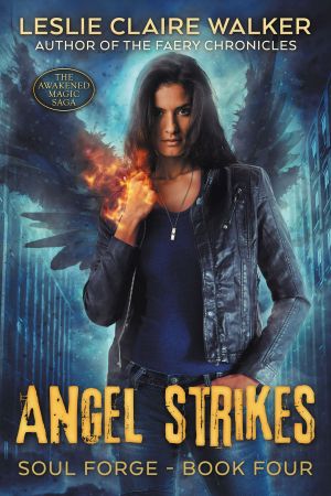 Angel Strikes · Soul Forge Book Four