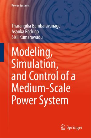 Modeling, Simulation, and Control of a Medium-Scale Power System